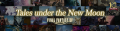 Tales under the New Moon
